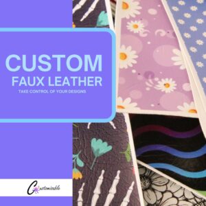 Custom Faux Leather Printing