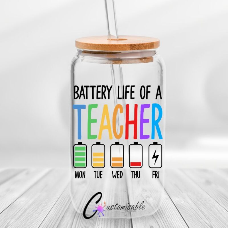 Bright Battery Life of Teacher Libby UVDTF Sticker