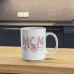 Mom Pink Flower Mug Wrap